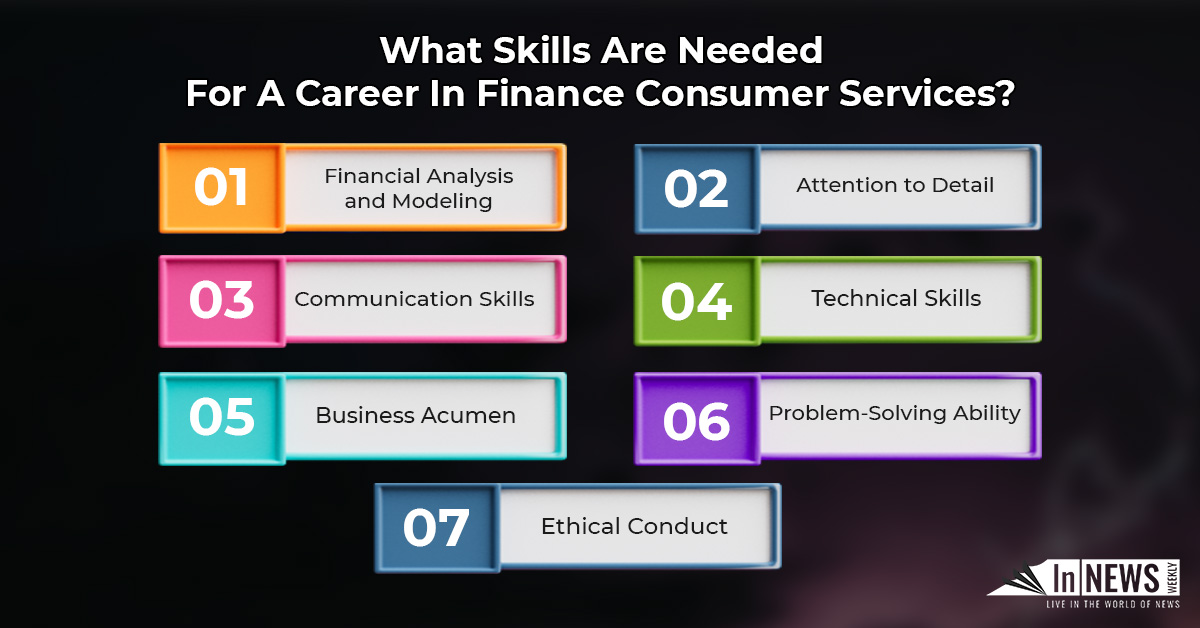 What Skills Are Needed For A Career In Finance Consumer Services