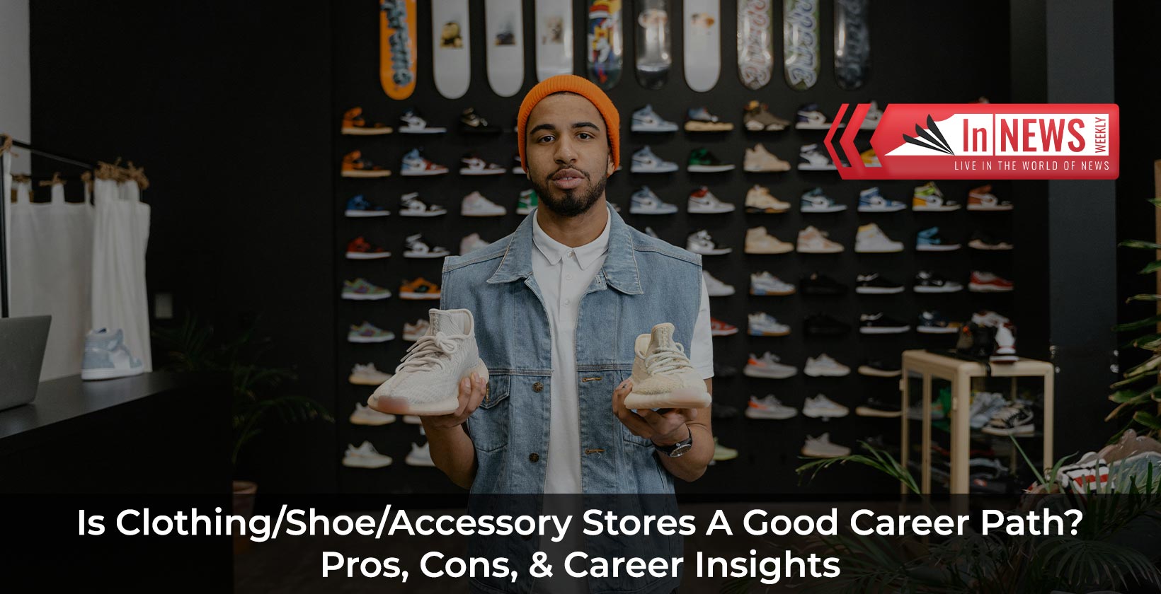 Is Clothing/Shoe/Accessory Stores A Good Career Path? Pros, Cons, & Career Insights