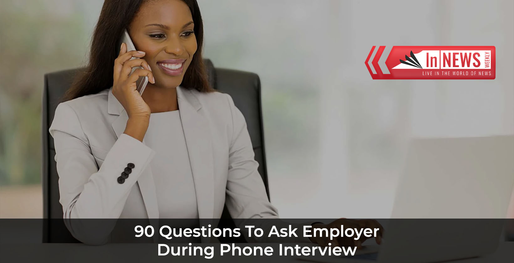 Questions To Ask Employer During Phone Interview