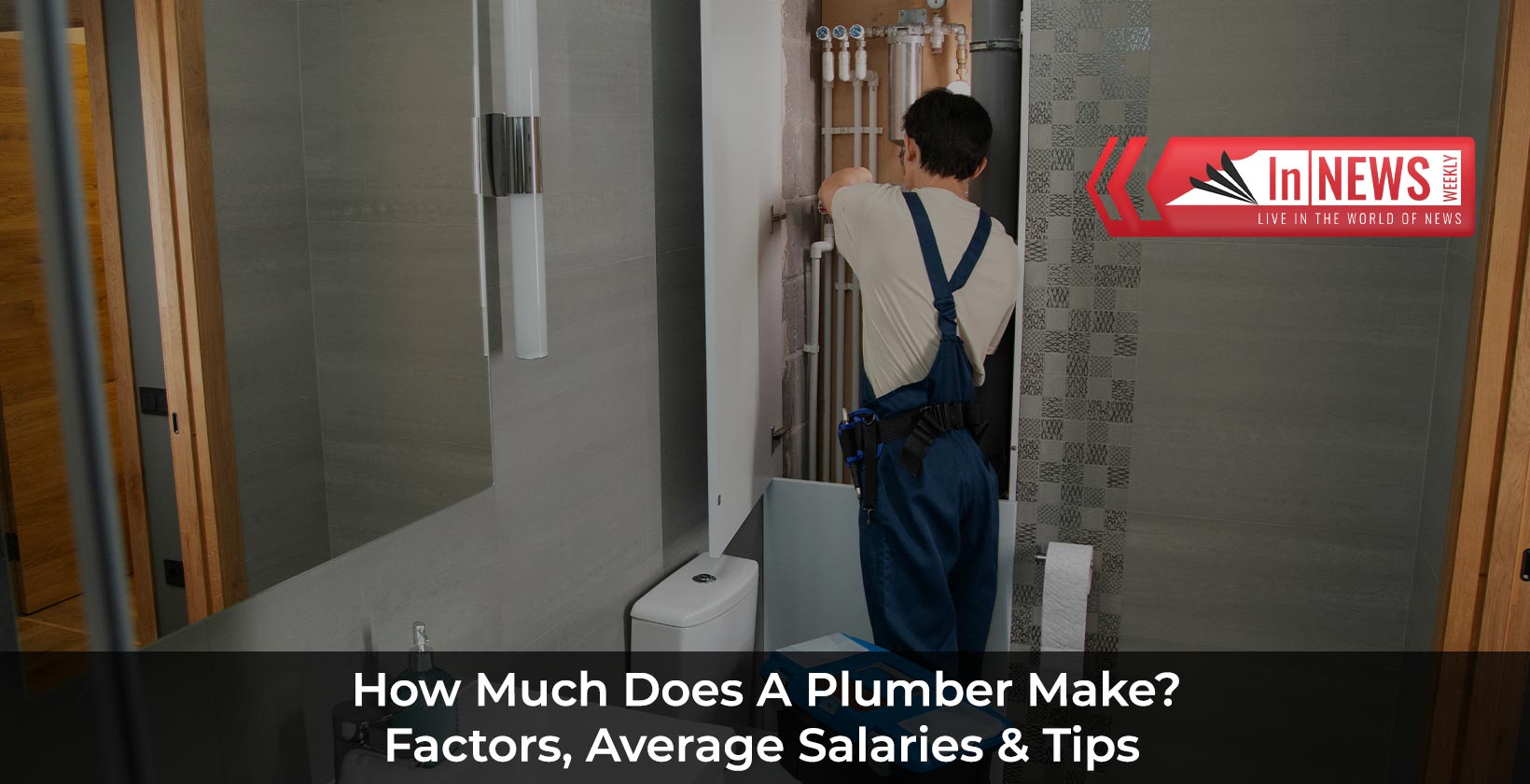 How Much Does A Plumber Make