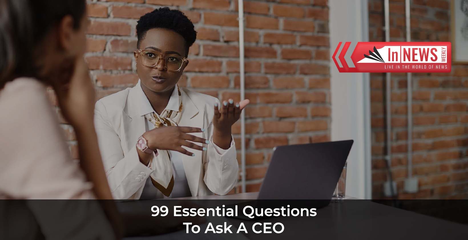 Essential Questions To Ask A CEO