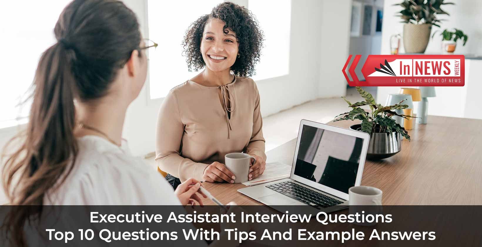 Executive assistant interview questions
