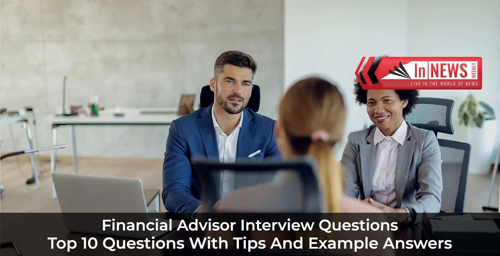 Financial Advisor Interview Questions