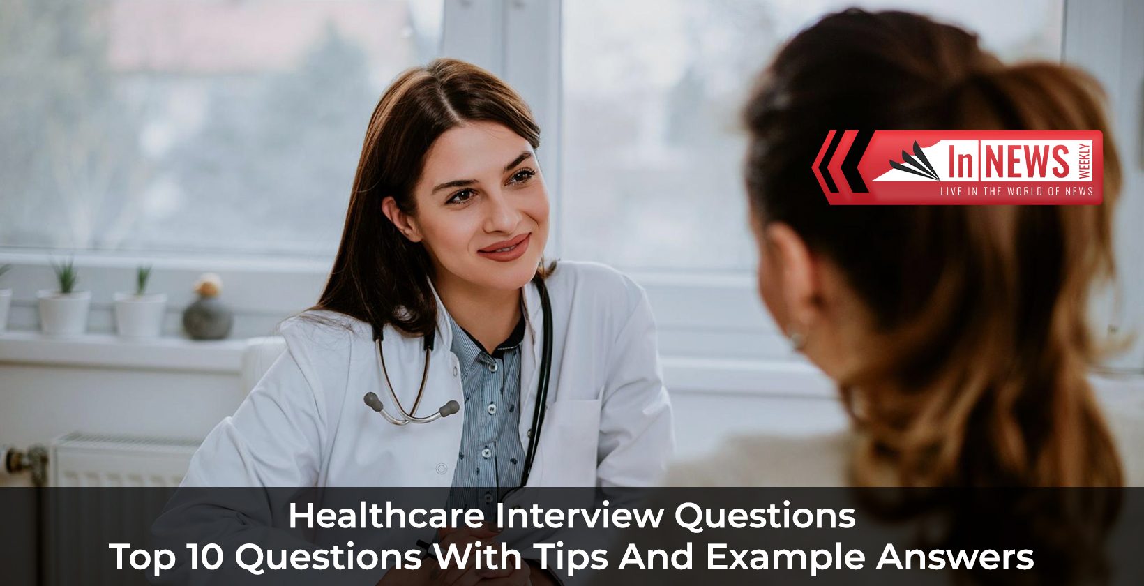 Healthcare interview questions