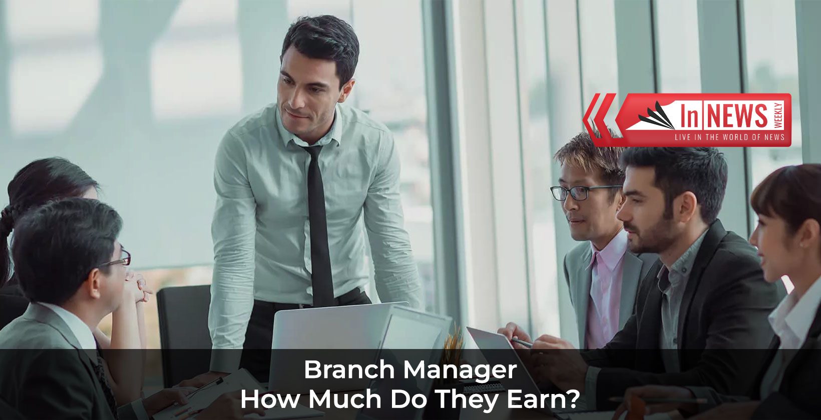 How Much Does A Branch Manager Earn