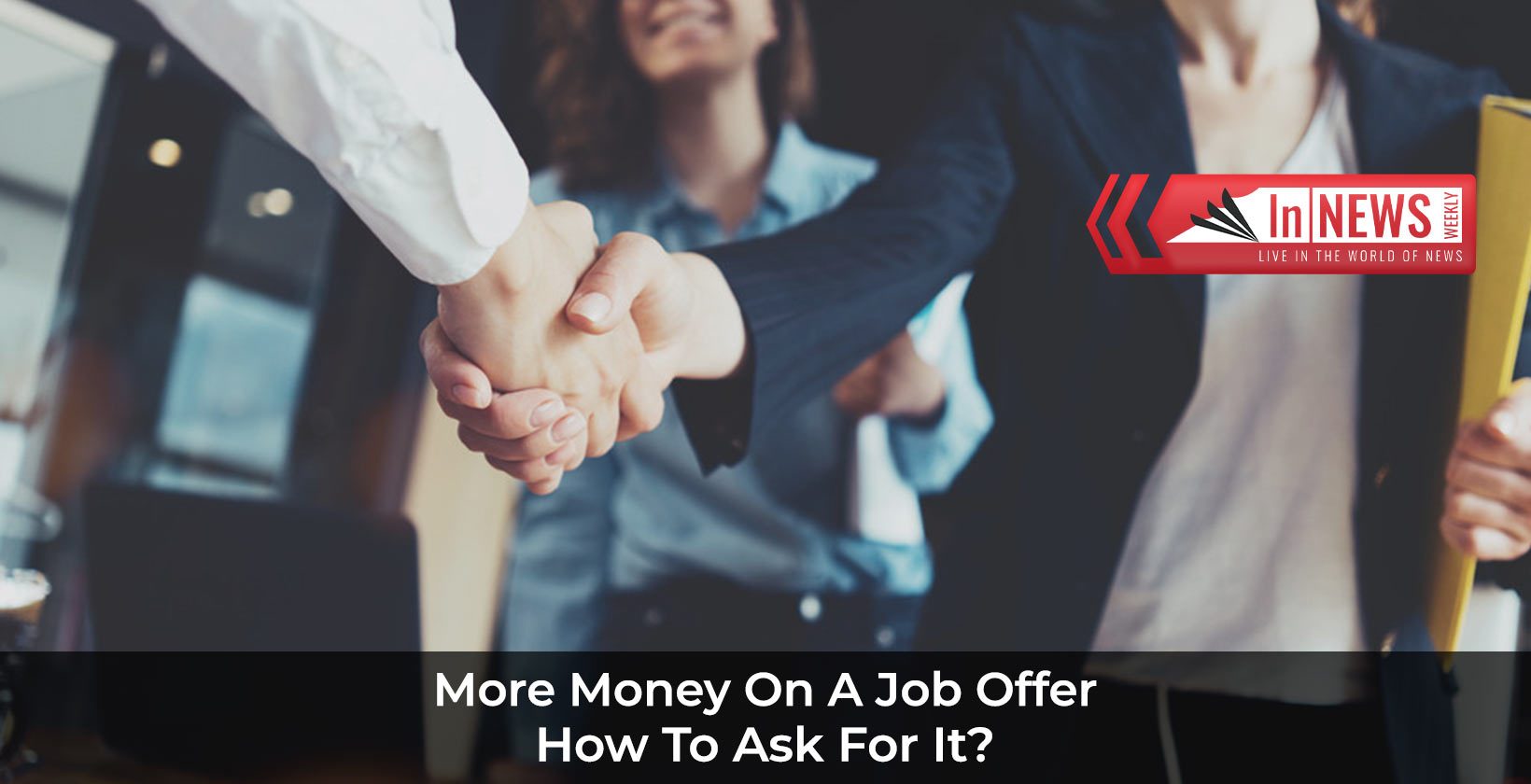 How To Ask For More Money On Job Offer