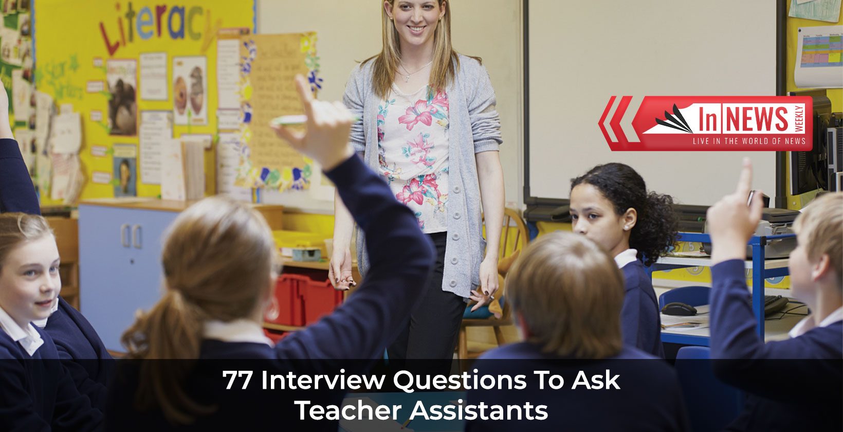 Interview Questions To Ask Teacher Assistants