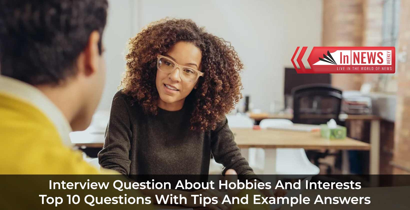 Interview question about hobbies and interests