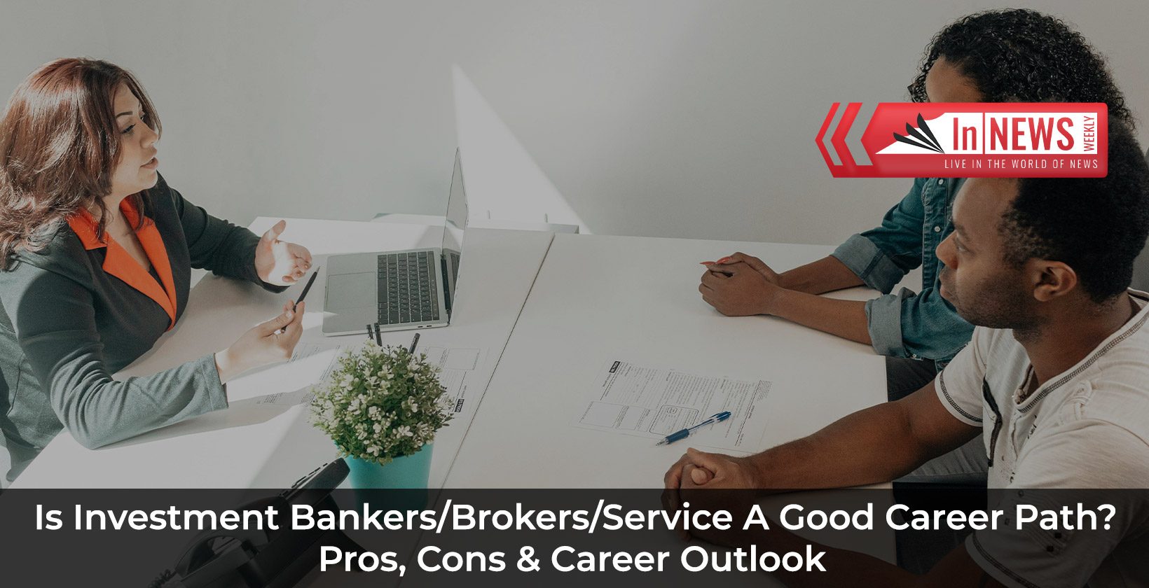 Is Investment Bankers/Brokers/Service A Good Career Path