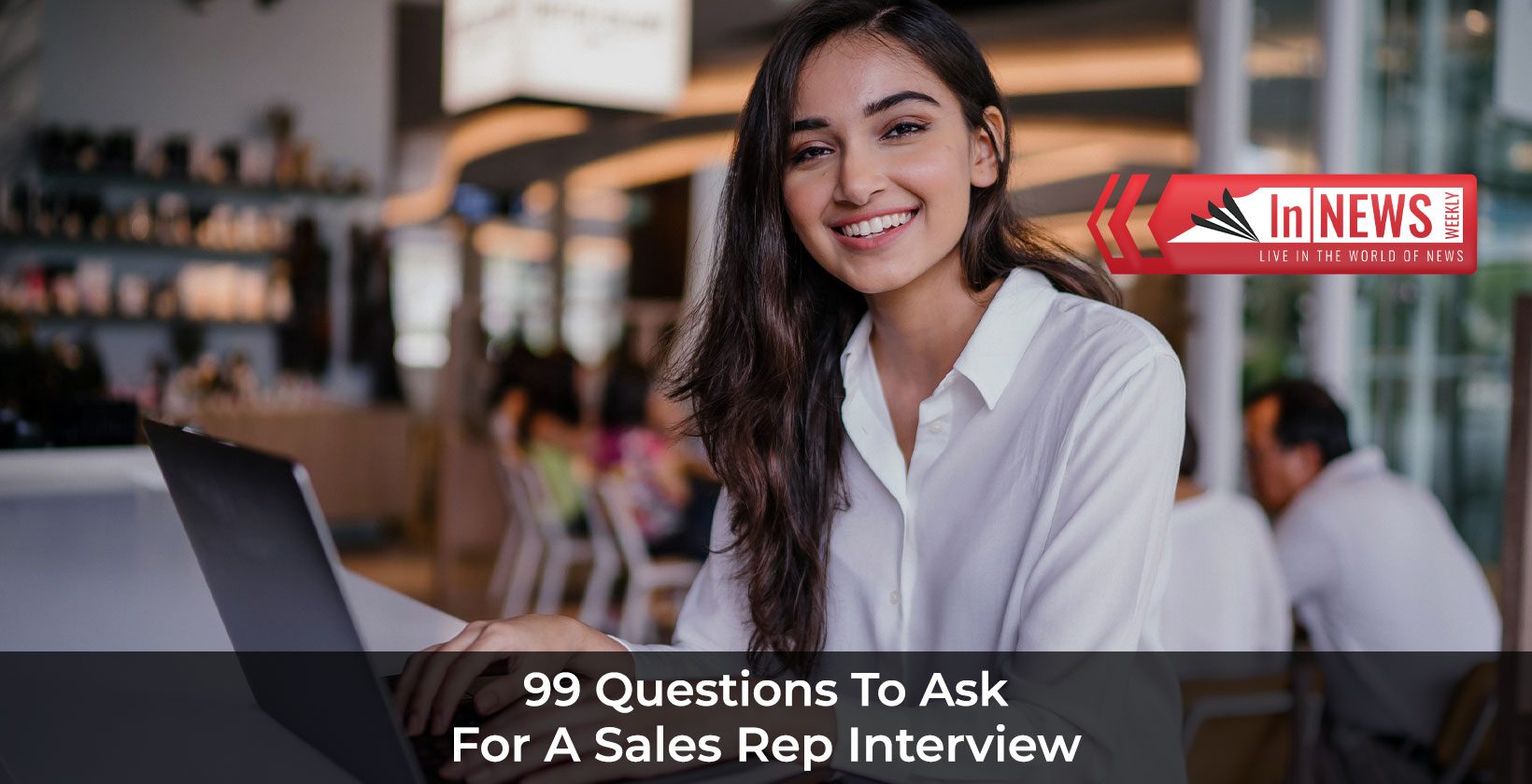 Questions To Ask For A Sales Rep Interview