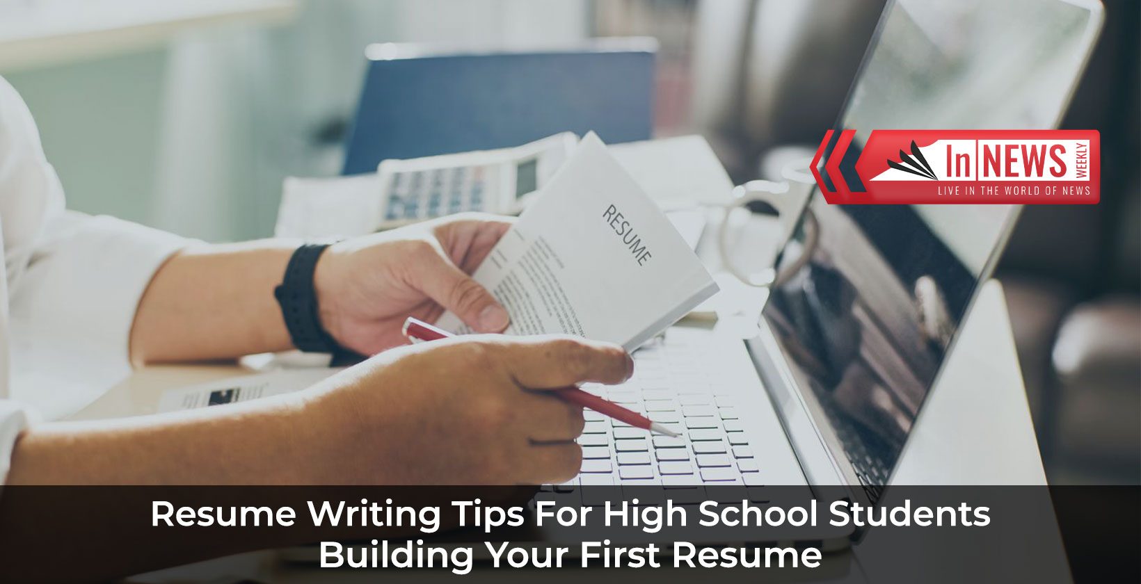 resume writing tips for high school students